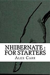 Nhibernate: For Starters (Paperback)