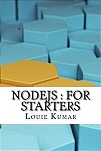 Nodejs: For Starters (Paperback)