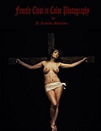 Female Christ in Color Photography (Paperback)
