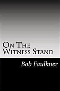 On the Witness Stand: Serious Questions for the Watch Tower Cult (Paperback)