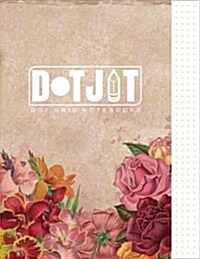 Dot Jot Dot Grid Notebook: Botanical Vintage Design, 50 Pages, 8.5 X 11 (Journal, Diary) (Dotted Graph Paper) (Paperback)