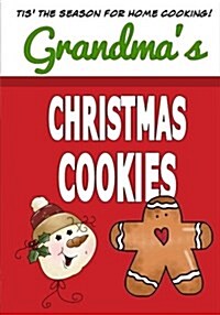 Grandmas Christmas Cookies: Blank Recipe Book-Keep All Your Cookie Recipes in One Handy Book (Paperback)