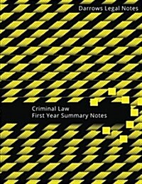 Criminal Law - First Year Summary Notes (Paperback)