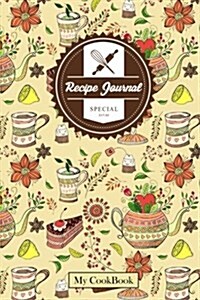 Recipe Journal: Blank Cookbook To Write In, 6 x 9,104 pages: Vintage Evening Tea Time (Paperback)
