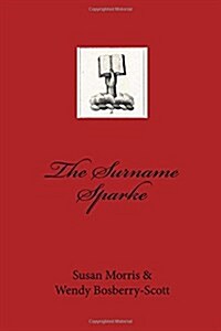 The Surname Sparke (Paperback)