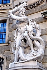 Sculpture of Hercules Fighting the Hydra Vienna Austria Journal: 150 Page Lined Notebook/Diary (Paperback)