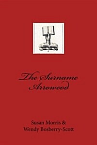 The Surname Arrowood (Paperback)