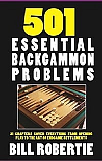 501 Backgammon Problems: Volume 1 (Paperback)