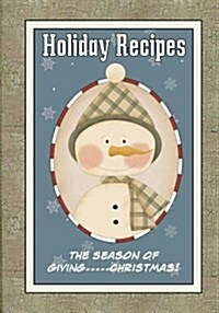 Holiday Recipes: Blank Recipe Book for Your Christmas Recipes (Paperback)