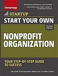 Start Your Own Nonprofit Organization: Your Step-By-Step Guide to Success (Paperback)