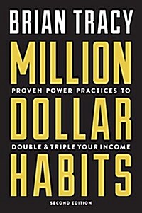 Million Dollar Habits: Proven Power Practices to Double and Triple Your Income (Paperback, 2)