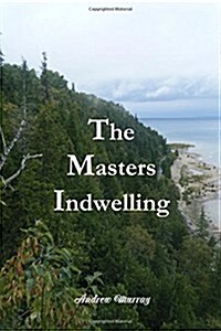 The Masters Indwelling (Paperback)