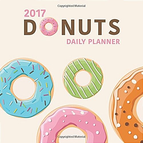 2017 Donuts Daily Planner (Paperback)
