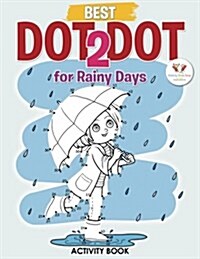 Best Dot 2 Dot for Rainy Days Activity Book Book (Paperback)