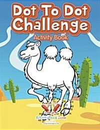 Dot to Dot Challenge Activity Book (Paperback)