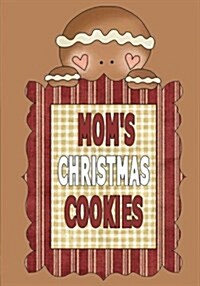 Moms Christmas Cookies: Blank Recipe Book Journal-Recipe Keeper (Paperback)