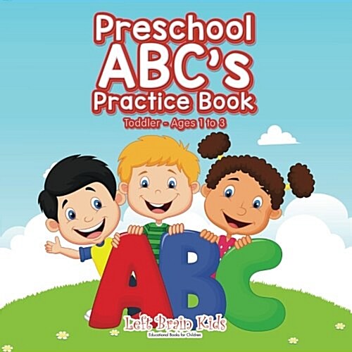 Preschool ABCs Practice Book - Toddler - Ages 1 to 3 (Paperback)
