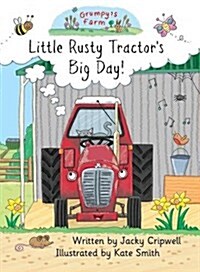 Little Rusty Tractors Big Day! (Paperback)