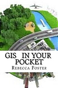 GIS in Your Pocket (Paperback)