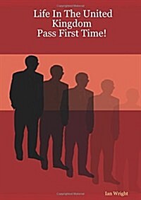 Life in the United Kingdom: Pass First Time! (Paperback)