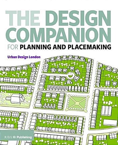 The Design Companion for Planning and Placemaking (Paperback)
