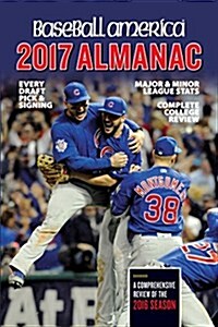 Baseball America 2017 Almanac: Comprehensive Review of the 2016 Season (Paperback)