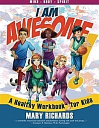 I Am Awesome!: A Healthy Workbook for Kids (Paperback)