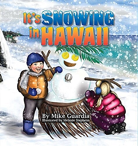 Its Snowing in Hawaii (Hardcover)
