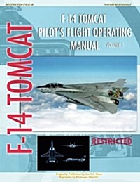 F-14 Tomcat Pilots Flight Operating Manual Vol. 1 (Paperback)