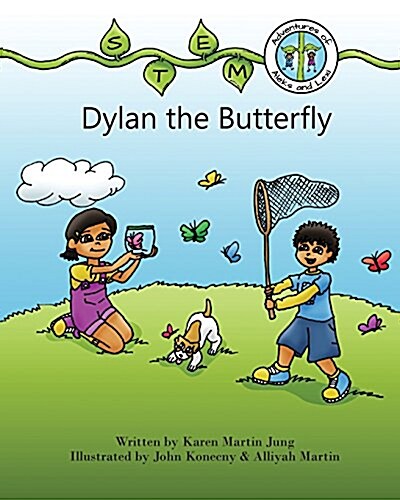 Stem Adventures of Aleks and Lexi: Dylan the Butterfly (Paperback)