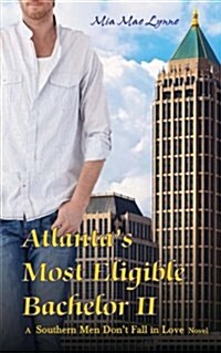 Atlantas Most Eligible Bachelor II (Paperback)