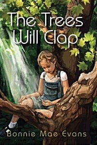 The Trees Will Clap (Paperback)