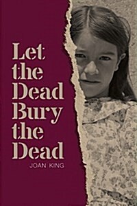 Let the Dead Bury the Dead (Paperback)