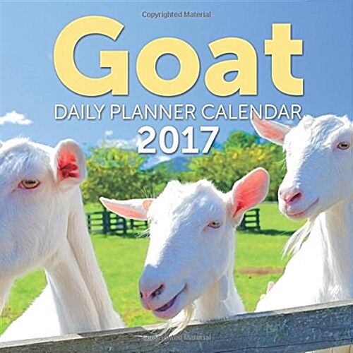 Goat: Daily Planner Calendar 2017 (Paperback)