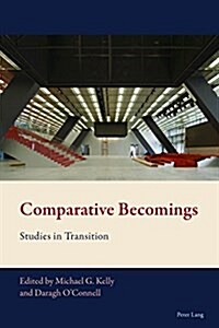 Comparative Becomings: Studies in Transition (Paperback)