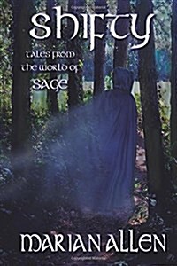 Shifty: Tales from the World of Sage (Paperback)