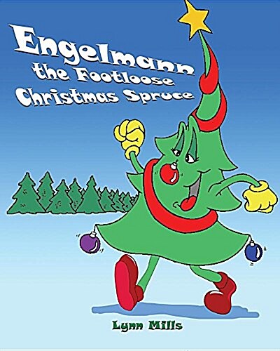 Engelmann the Footloose Christmas Spruce (Paperback)