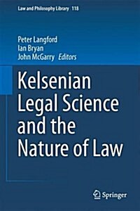 Kelsenian Legal Science and the Nature of Law (Hardcover, 2017)