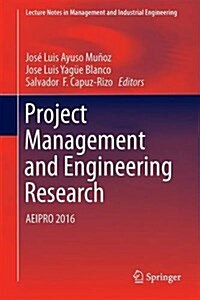 Project Management and Engineering Research: Aeipro 2016 (Hardcover, 2017)