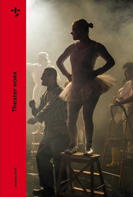 Mimos 2016: Theater Hora (Paperback)