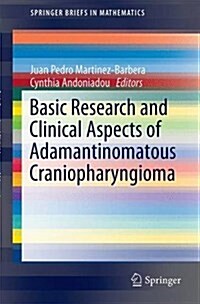 Basic Research and Clinical Aspects of Adamantinomatous Craniopharyngioma (Hardcover, 2017)