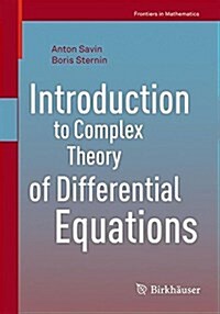Introduction to Complex Theory of Differential Equations (Paperback, 2017)