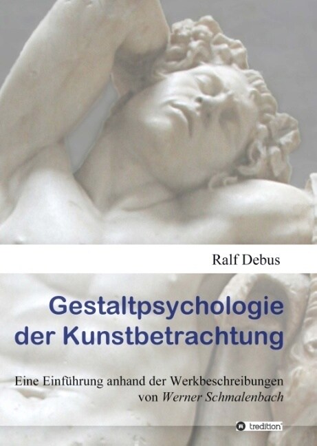 Gestaltpsychologie Der Kunstbetrachtung (Hardcover)