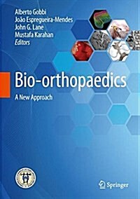 Bio-Orthopaedics: A New Approach (Hardcover, 2017)