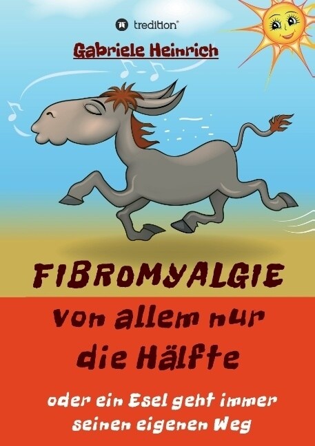 Fibromyalgie Von allem nur die H?fte oder ein Esel geht immer seinen eigenen Weg (Paperback)