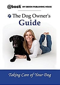 The Dog Owners Guide (Paperback)