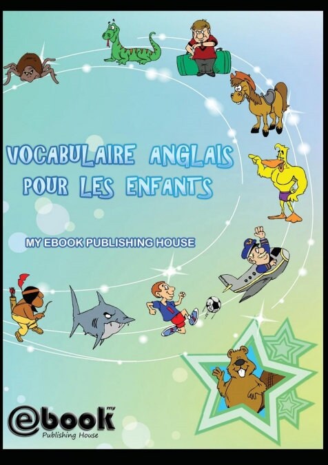 Vocabulaire Anglais Pour Les Enfants (Paperback)