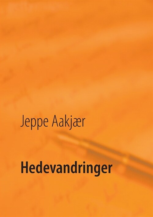 Hedevandringer: En kulturhistorisk selvbiografi (Paperback)