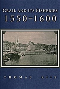 Crail Fisheries 1550-1600 (Paperback)