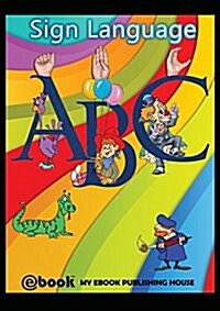 Sign Language ABC (Paperback)